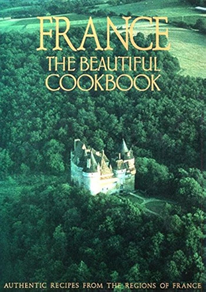 Couverture du livre « FRANCE THE BEAUTIFUL COOKBOOK », librairie Les Contes Infusés à Corte