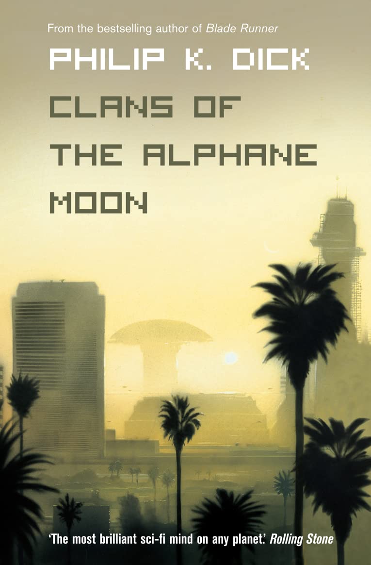 Couverture du livre « CLANS OF THE ALPHANE MOON » de Dick Philip K., librairie Les Contes Infusés à Corte