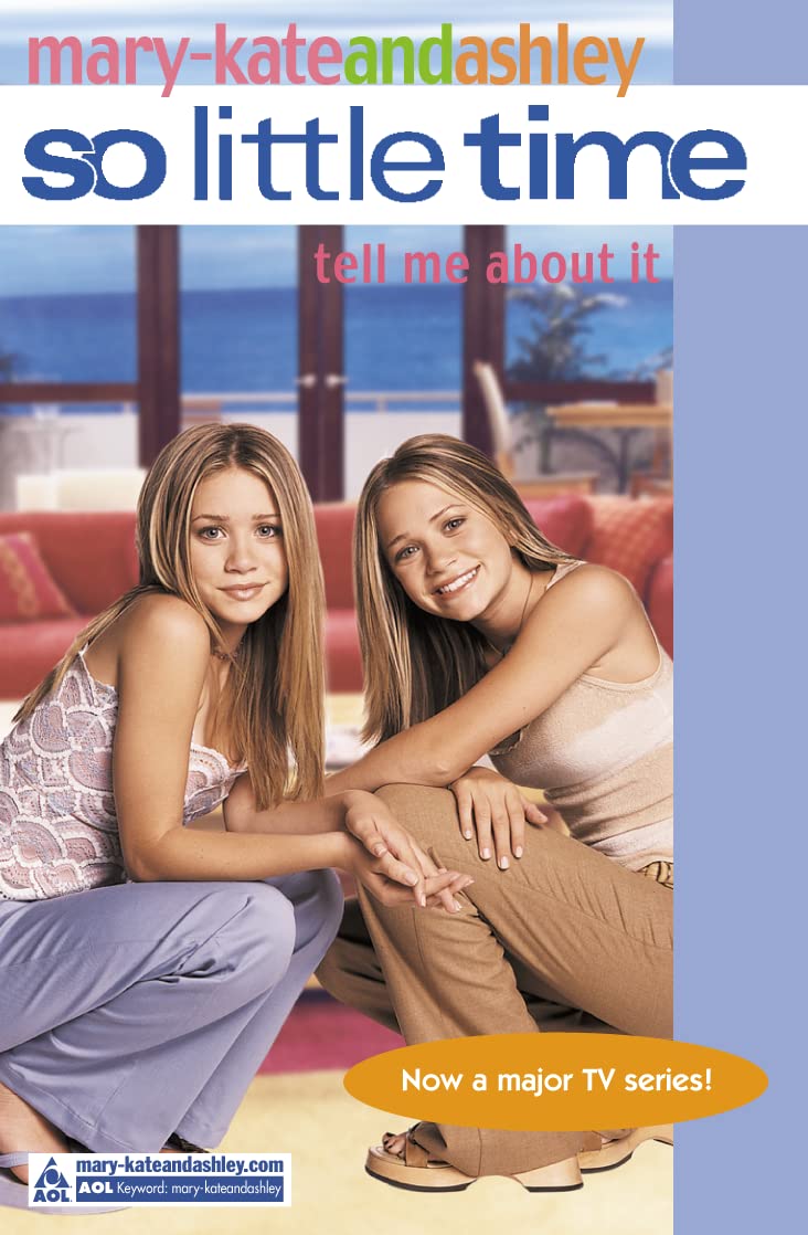 Couverture du livre « MARY KATE ET ASHLEY SO LITTLE TIME TELL ME ABOUT IT » de Collins Harper, librairie Les Contes Infusés à Corte