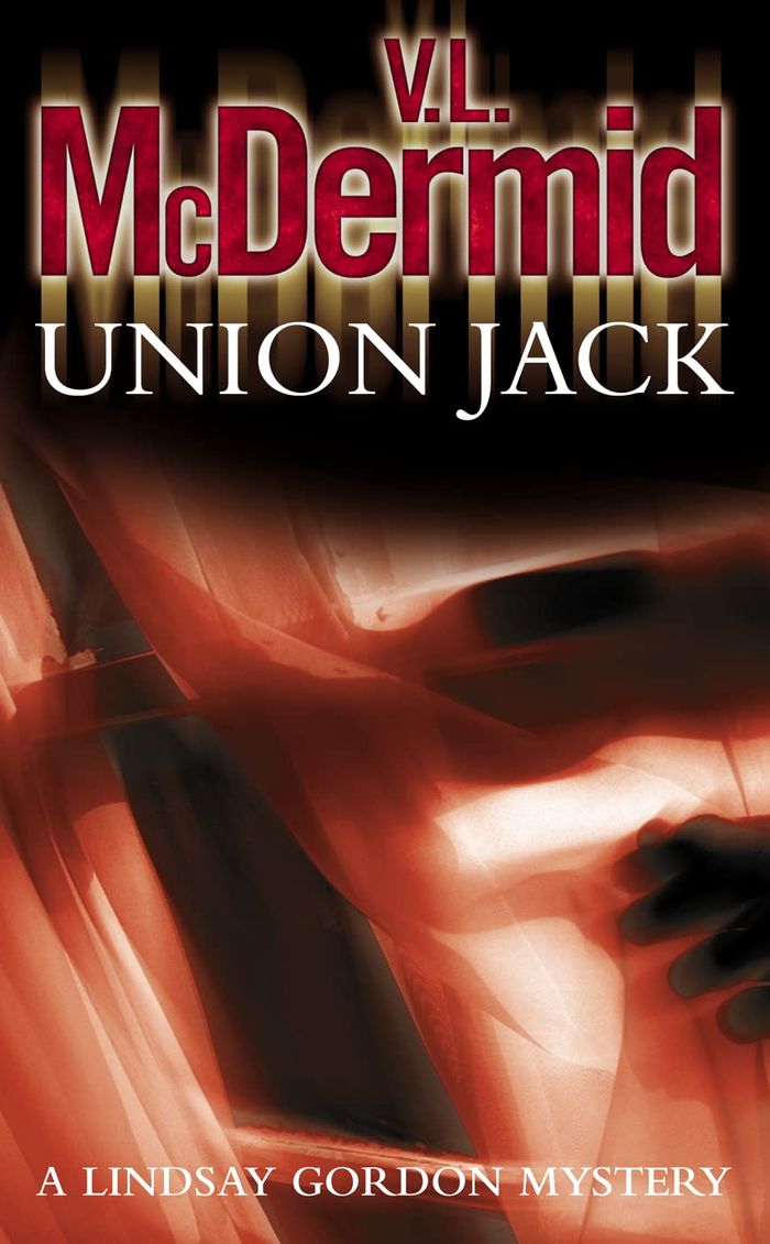 Couverture du livre « LINDSAY GORDON CRIME SERIES - UNION JACK » de Mcdermid V. L., librairie Les Contes Infusés à Corte