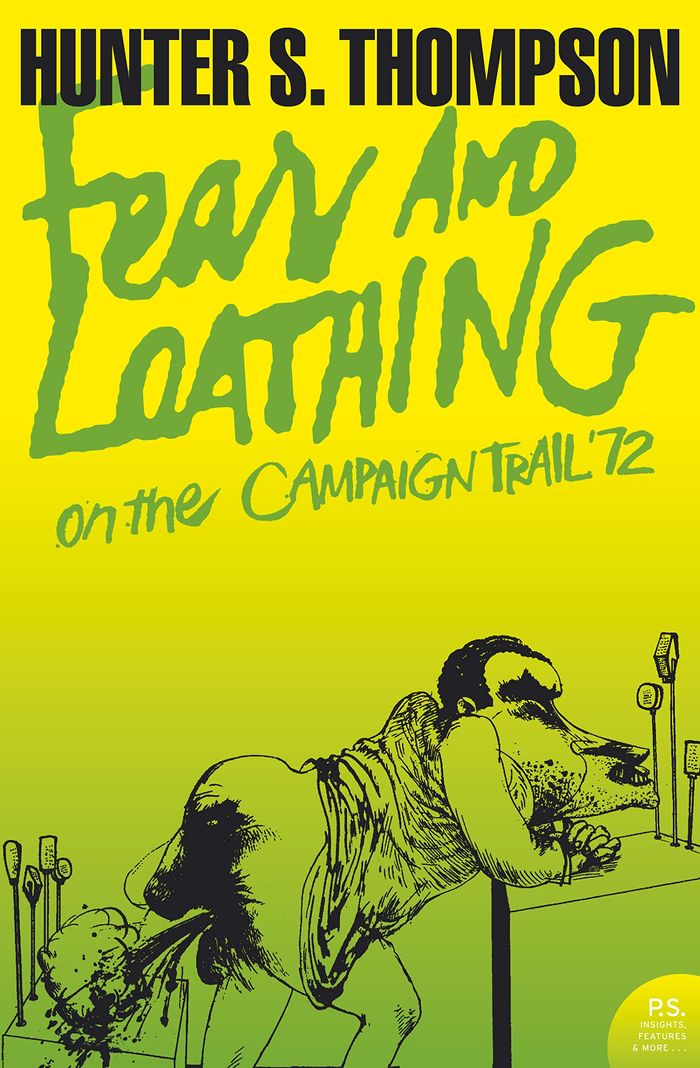 Couverture du livre « HARPER PERENNIAL MODERN CLASSICS - FEAR AND LOATHING ON THE CAMPAIGN TRAIL '72 » de Thompson Hunter S., librairie Les Contes Infusés à Corte