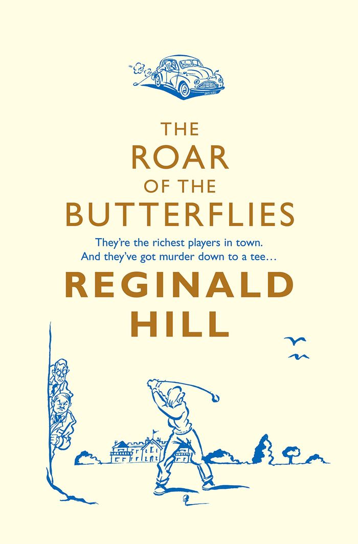 Couverture du livre « THE ROAR OF THE BUTTERFLIES » de Hill, Reginald, librairie Les Contes Infusés à Corte