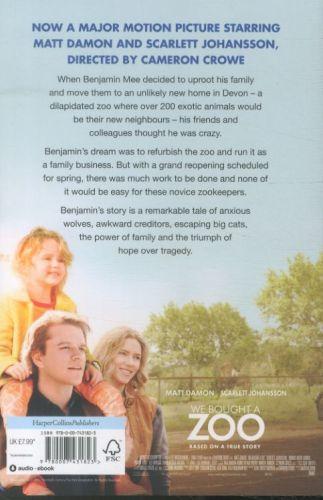 Quatrième de couverture de « WE BOUGHT A ZOO (FILM TIE-IN) - THE AMAZING TRUE STORY OF A BROKEN-DOWN ZOO, AND THE 200 ANIMALS THA »
