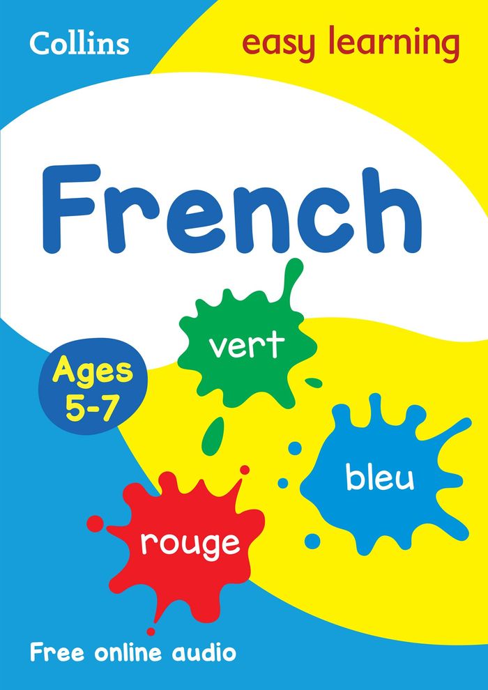 Couverture du livre « COLLINS EASY LEARNING PRIMARY LANGUAGES - FRENCH AGES 5-7 - PREPARE FOR SCHOOL WITH EASY HOME LEARNI » de Collins Easy Learnin, librairie Les Contes Infusés à Corte