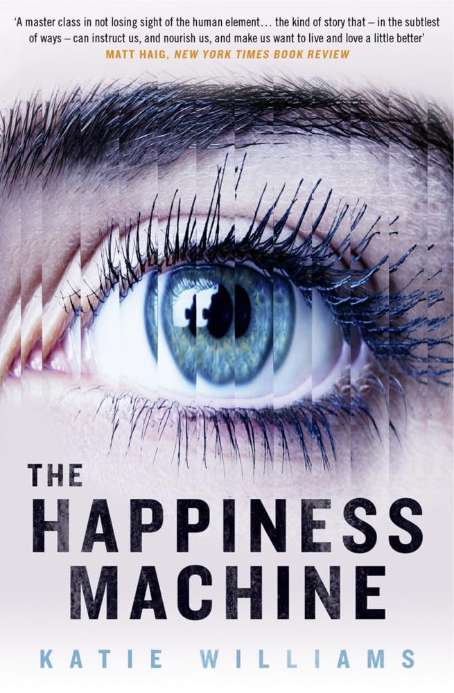 Couverture du livre « THE HAPPINESS MACHINE » de Williams, Katie, librairie Les Contes Infusés à Corte