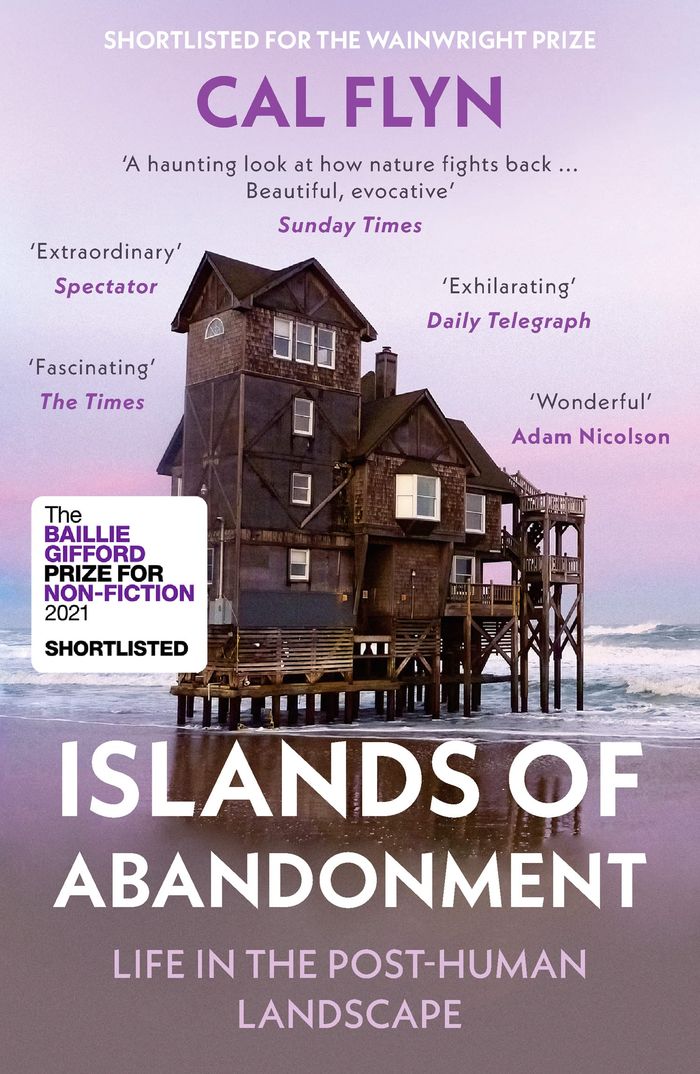 Couverture du livre « ISLANDS OF ABANDONMENT - LIFE IN THE POST-HUMAN LANDSCAPE » de Cal Flyn, librairie Les Contes Infusés à Corte
