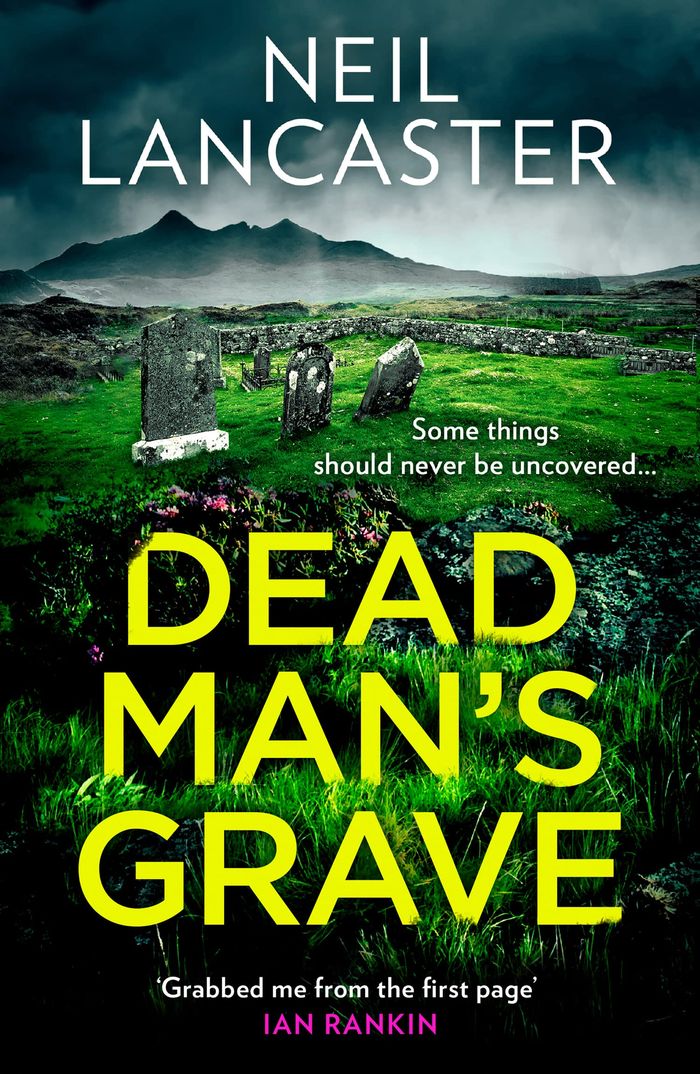 Couverture du livre « DS MAX CRAIGIE SCOTTISH CRIME THRILLERS - DEAD MAN'S GRAVE » de Neil Lancaster, librairie Les Contes Infusés à Corte