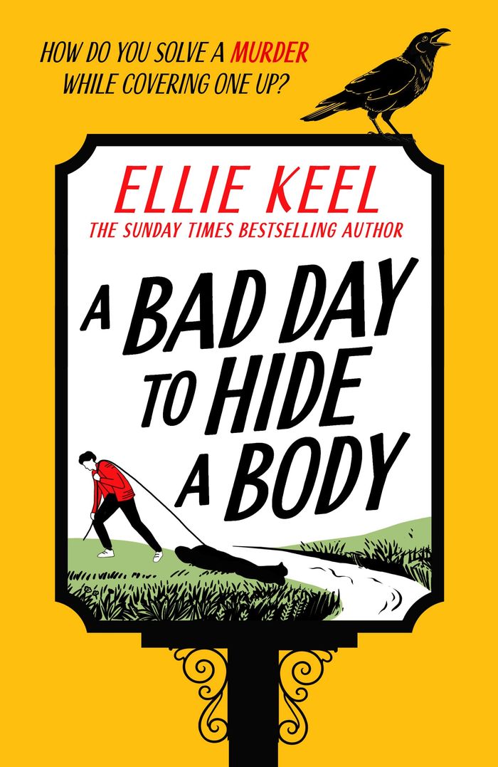Couverture du livre « THE ST AGNES SLEUTHS - A BAD DAY TO HIDE A BODY » de Ellie Keel, librairie Les Contes Infusés à Corte