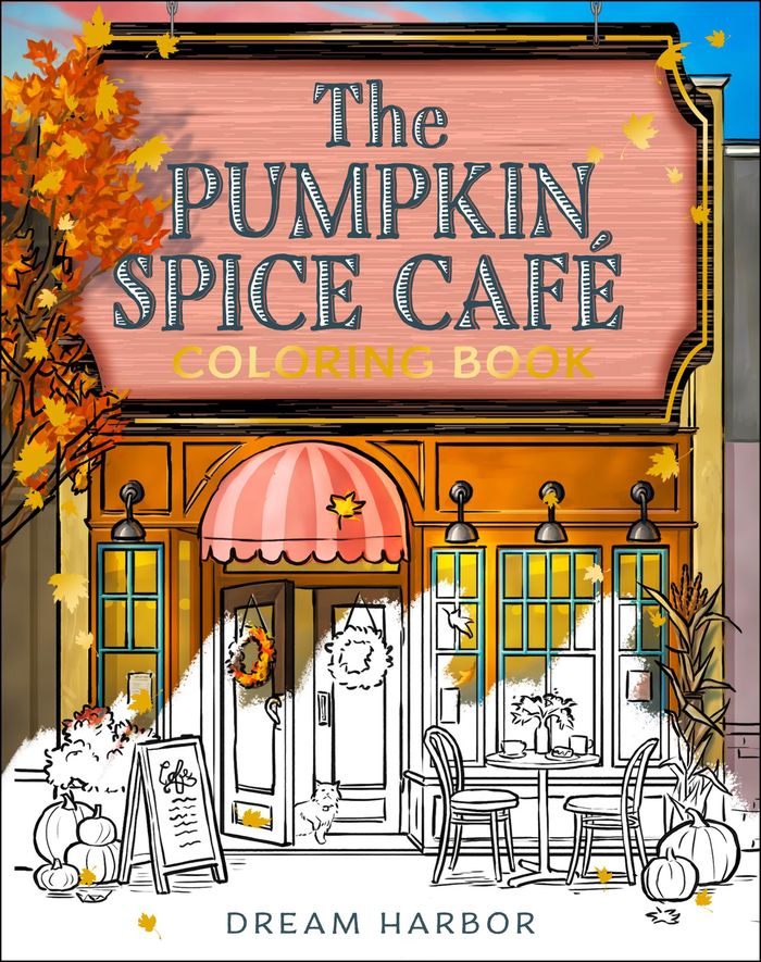 Couverture du livre « DREAM HARBOR - THE PUMPKIN SPICE CAFE COLORING BOOK », librairie Les Contes Infusés à Corte