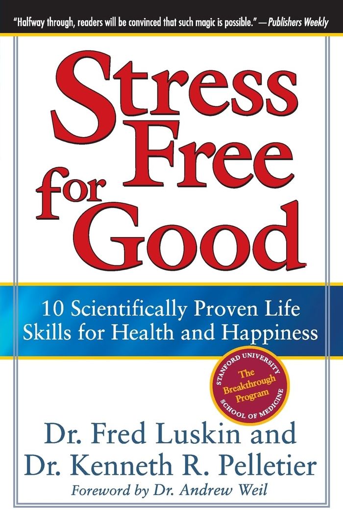 Couverture du livre « STRESS FREE FOR GOOD: 10 SCIENTIFICALLY PROVEN LIFE SKILLS FOR HEALTH AN D HAPPINESS » de Luskin/pelletier, librairie Les Contes Infusés à Corte