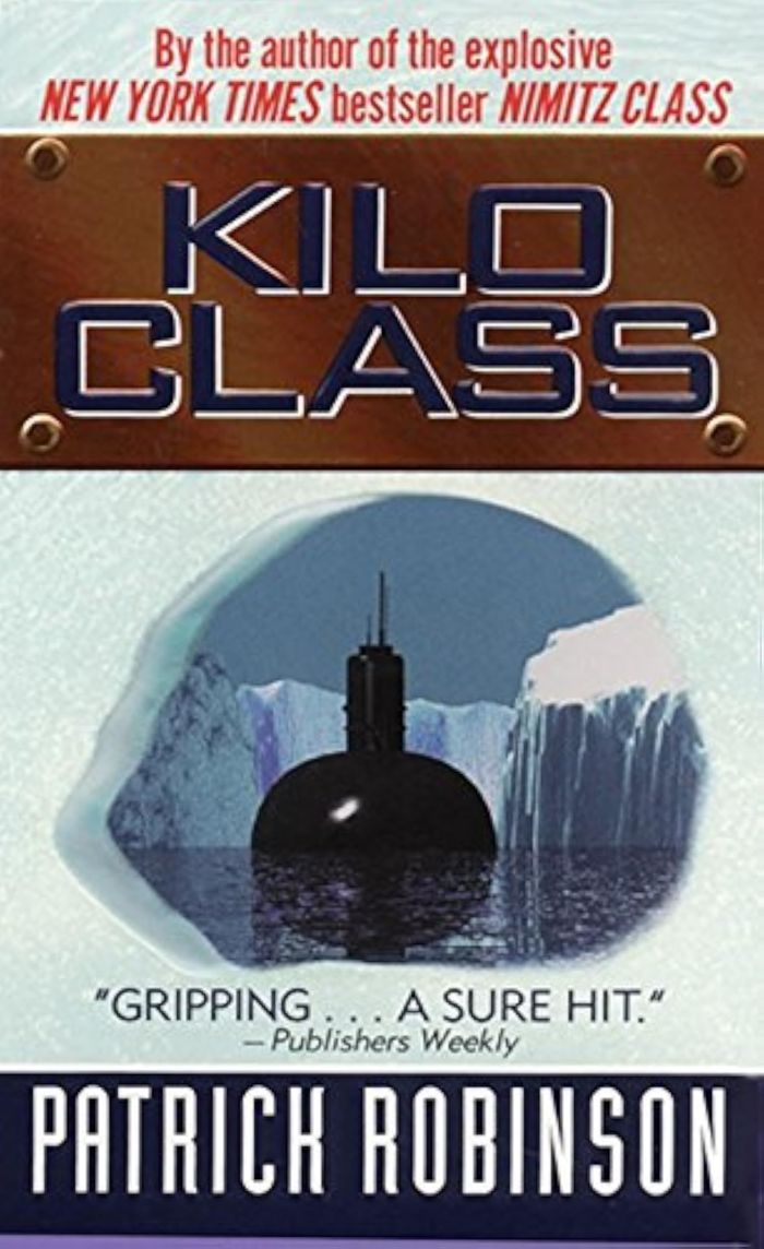 Couverture du livre « KILO CLASS » de Robinson, Patrick, librairie Les Contes Infusés à Corte