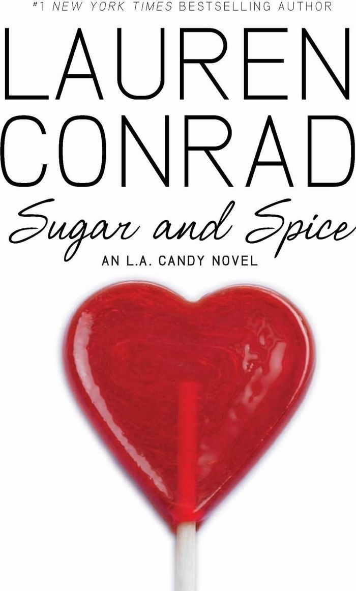 Couverture du livre « SUGAR AND SPICE » de Conrad, Lauren, librairie Les Contes Infusés à Corte