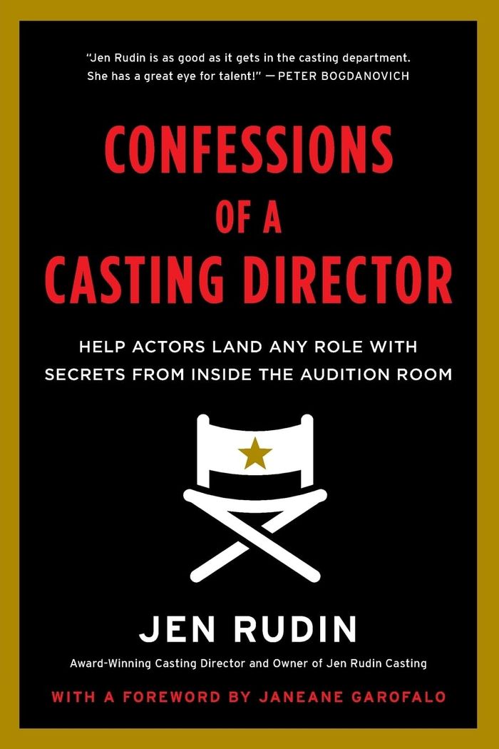 Couverture du livre « CONFESSIONS OF A CASTING DIRECTOR - HELP ACTORS LAND ANY ROLE WITH SECRETS FROM INSIDE THE AUDITION » de Jen Rudin, librairie Les Contes Infusés à Corte