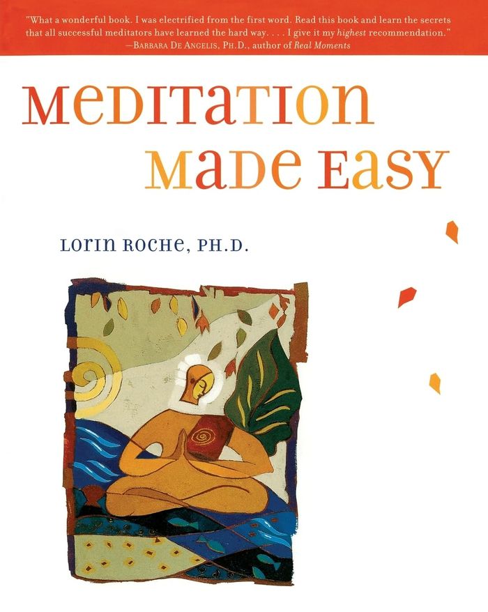 Couverture du livre « MEDITATION MADE EASY » de Lorin Roche, librairie Les Contes Infusés à Corte