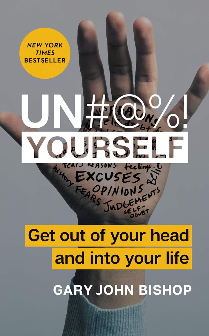 Couverture du livre « UN#%! YOURSELF » de Bishop, John Gary, librairie Les Contes Infusés à Corte