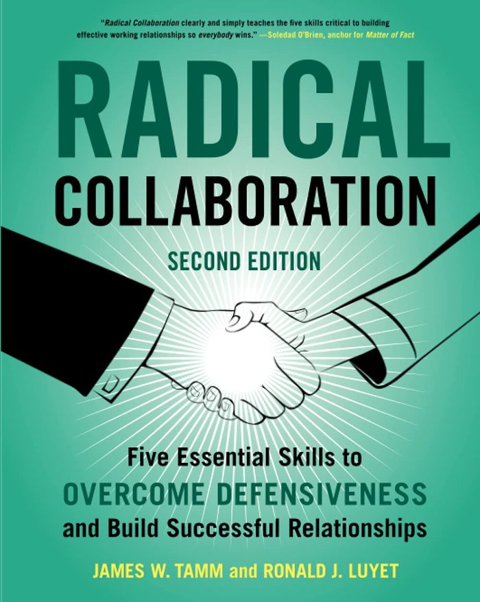 Couverture du livre « RADICAL COLLABORATION - FIVE ESSENTIAL SKILLS TO OVERCOME DEFENSIVENESS AND BUILD SUCCESSFUL RELATIO », librairie Les Contes Infusés à Corte