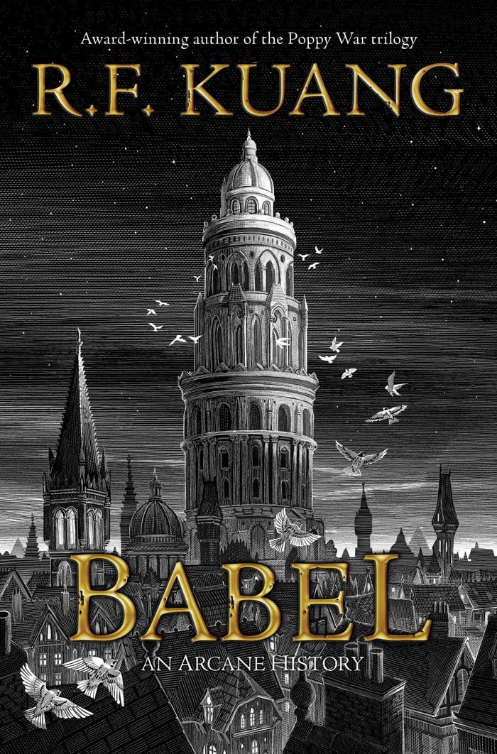 Couverture du livre « BABEL - OR THE NECESSITY OF VIOLENCE: AN ARCANE HISTORY OF THE OXFORD TRANSLATORS' REVOLUTION » de Kuang R F, librairie Les Contes Infusés à Corte