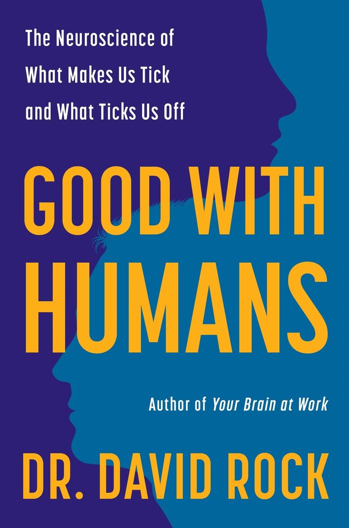 Couverture du livre « GOOD WITH HUMANS - THE NEUROSCIENCE OF WHAT MAKES US TICK AND WHAT TICKS US OFF » de David Rock, librairie Les Contes Infusés à Corte