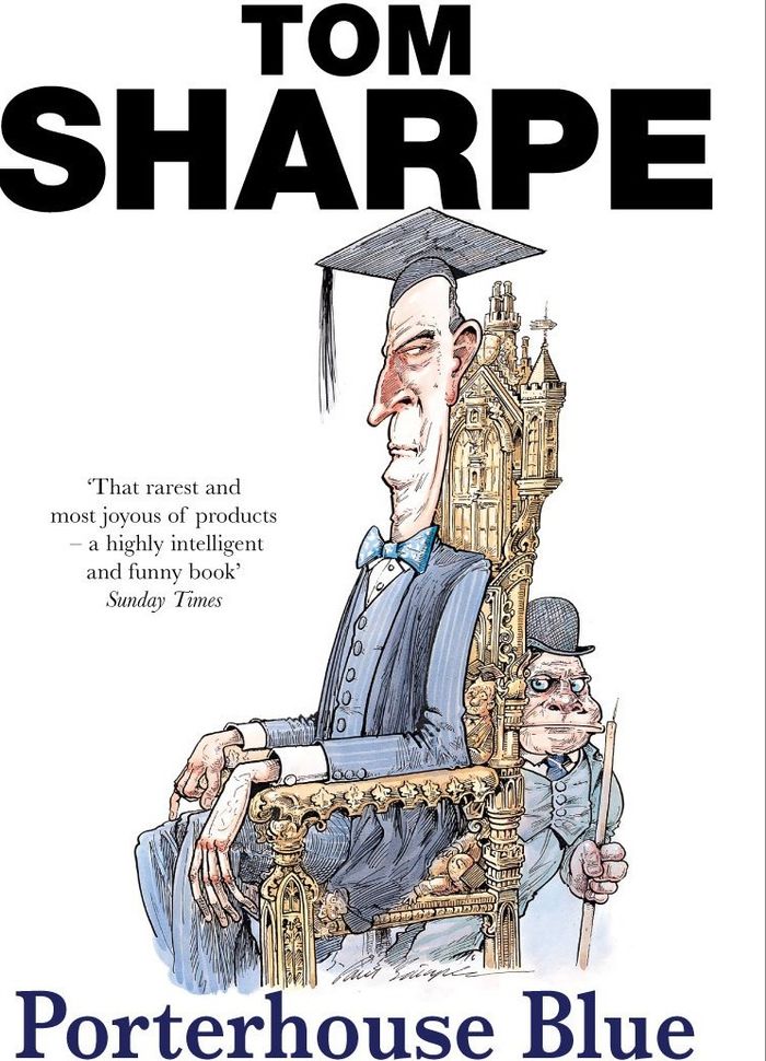 Couverture du livre « PORTERHOUSE BLUE - T01 - PORTERHOUSE BLUE - (PORTERHOUSE BLUE SERIES 1) » de Tom Sharpe, librairie Les Contes Infusés à Corte