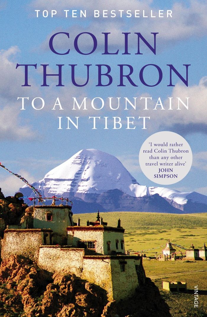 Couverture du livre « TO A MOUNTAIN IN TIBET » de Colin Thubron, librairie Les Contes Infusés à Corte