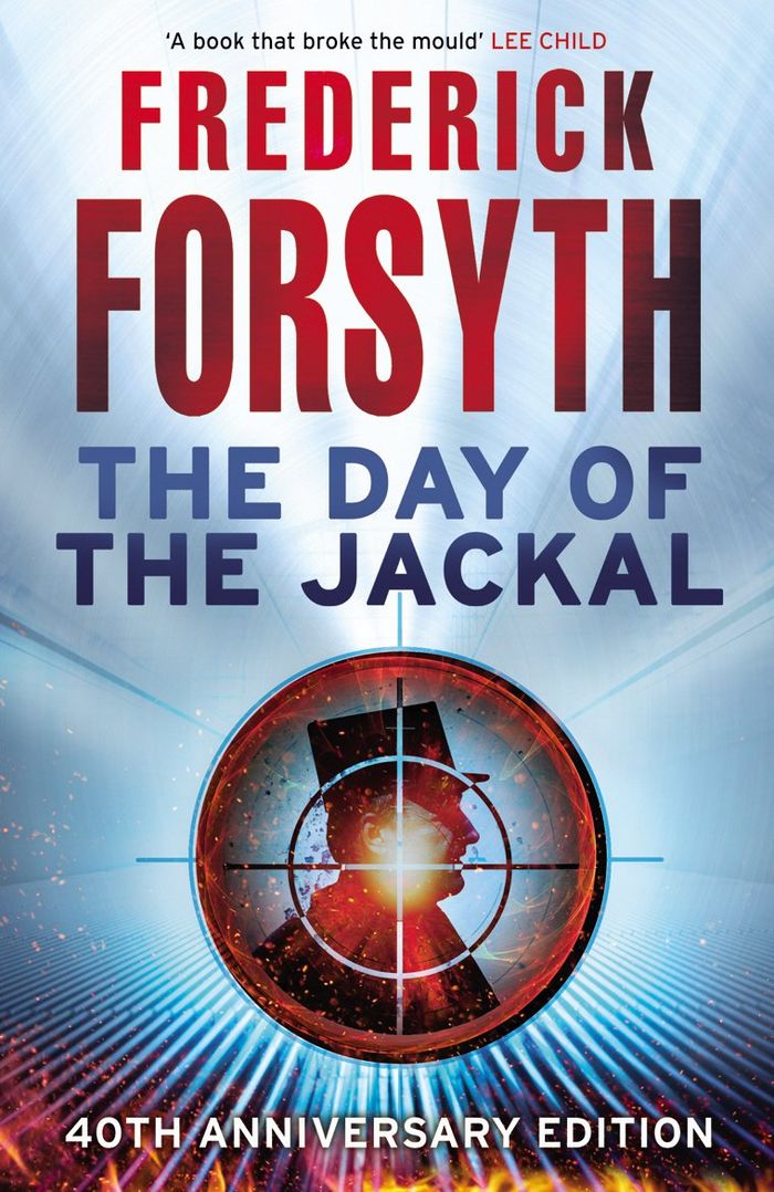 Couverture du livre « THE DAY OF THE JACKAL - THE LEGENDARY ASSASSINATION THRILLER », librairie Les Contes Infusés à Corte