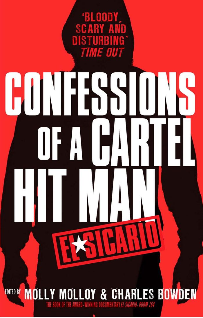 Couverture du livre « EL SICARIO: CONFESSIONS OF A CARTEL HIT MAN » de Molloy, Molly, Bowde, librairie Les Contes Infusés à Corte
