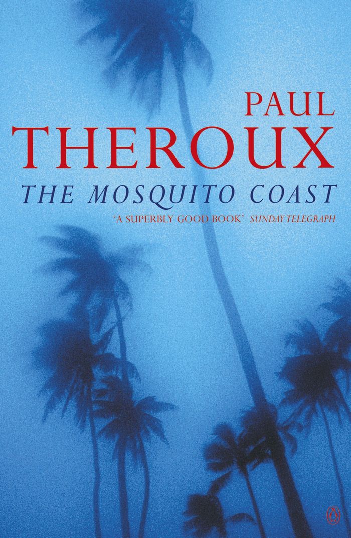 Couverture du livre « THE MOSQUITO COAST » de Paul Theroux, librairie Les Contes Infusés à Corte