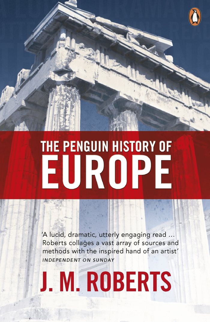 Couverture du livre « THE PENGUIN HISTORY OF EUROPE » de Roberts, J.M., librairie Les Contes Infusés à Corte