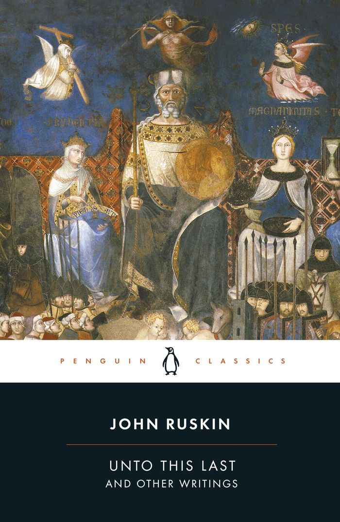 Couverture du livre « UNTO THIS LAST AND OTHER WRITINGS » de Ruskin/wilmer, librairie Les Contes Infusés à Corte