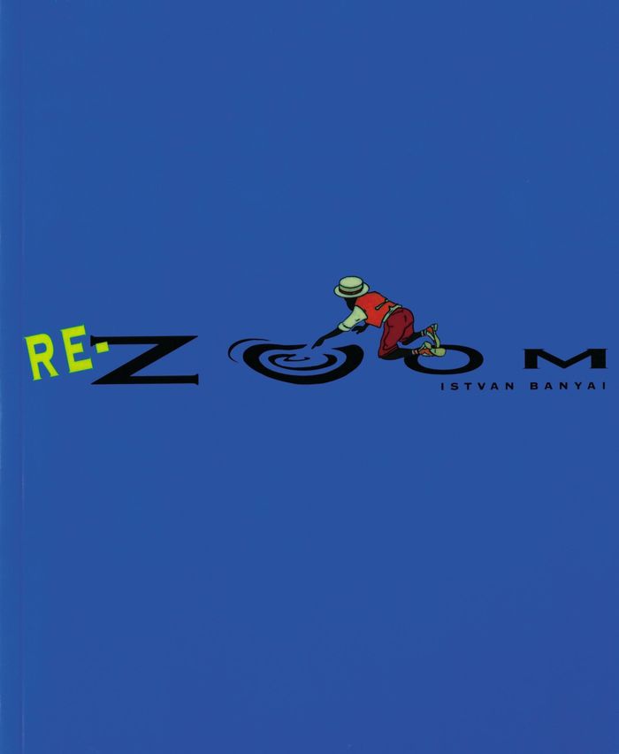 Couverture du livre « RE-ZOOM » de Istvan Banyai, librairie Les Contes Infusés à Corte