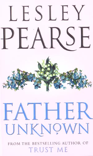 Couverture du livre « FATHER UNKNOWN » de Lesley Pearse, librairie Les Contes Infusés à Corte