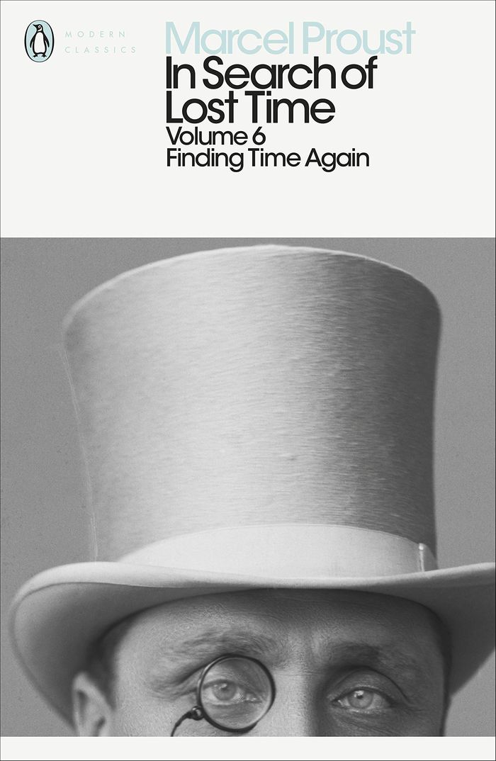 Couverture du livre « PENGUIN MODERN CLASSICS - IN SEARCH OF LOST TIME: VOLUME 6 - FINDING TIME AGAIN » de Proust/patterson, librairie Les Contes Infusés à Corte