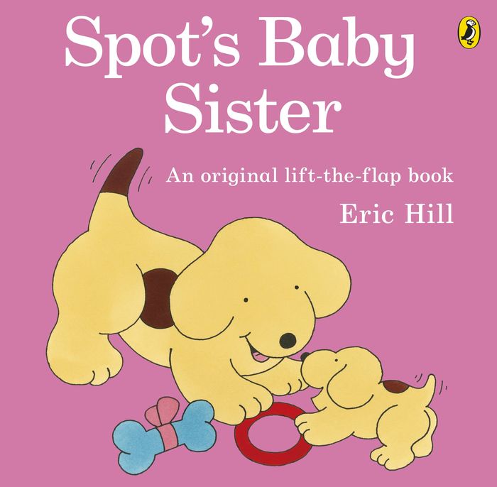 Couverture du livre « SPOT'S BABY SISTER » de Eric Hill, librairie Les Contes Infusés à Corte