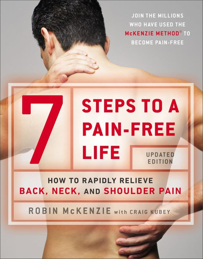 Couverture du livre « 7 STEPS TO A PAIN-FREE LIFE - HOW TO RAPIDLY RELIEVE BACK, NECK AND SHOULDER PAIN » de Mckenzie/kubey, librairie Les Contes Infusés à Corte