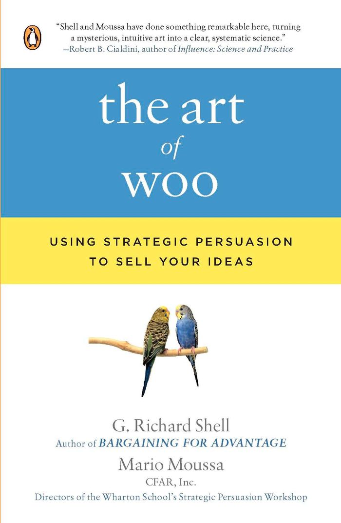 Couverture du livre « THE ART OF WOO - USING STRATEGIC PERSUASION TO SELL YOUR IDEAS » de Shell/moussa, librairie Les Contes Infusés à Corte