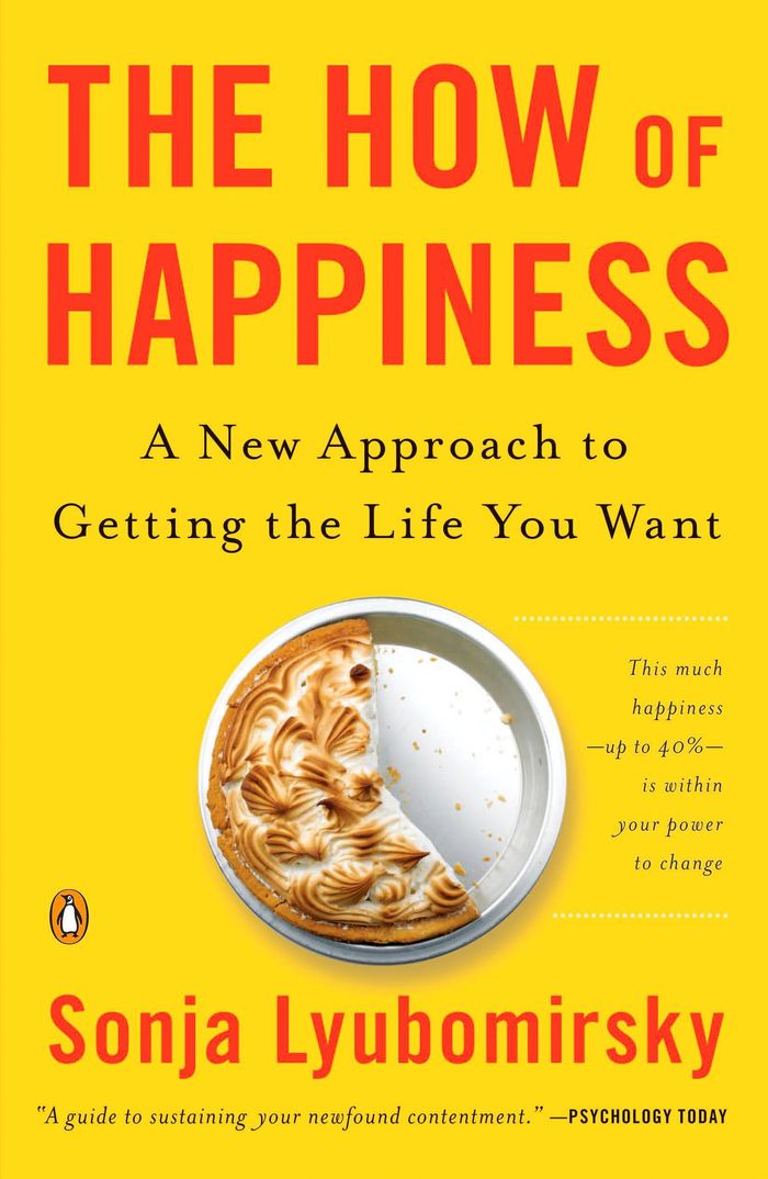 Couverture du livre « THE HOW OF HAPPINESS - A NEW APPROACH TO GETTING THE LIFE YOU WANT » de Sonja Lyubomirsky, librairie Les Contes Infusés à Corte