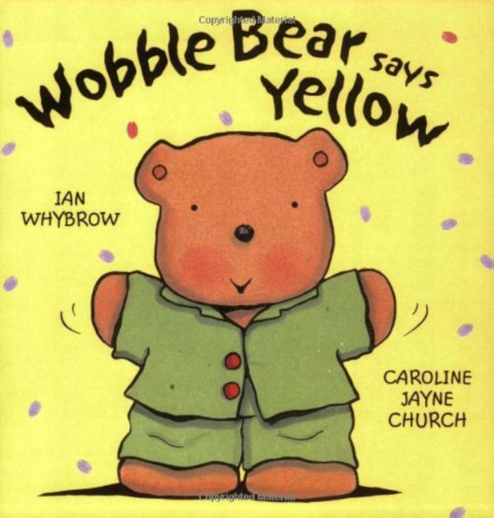 Couverture du livre « WOBBLE BEAR SAYS YELLOW », librairie Les Contes Infusés à Corte