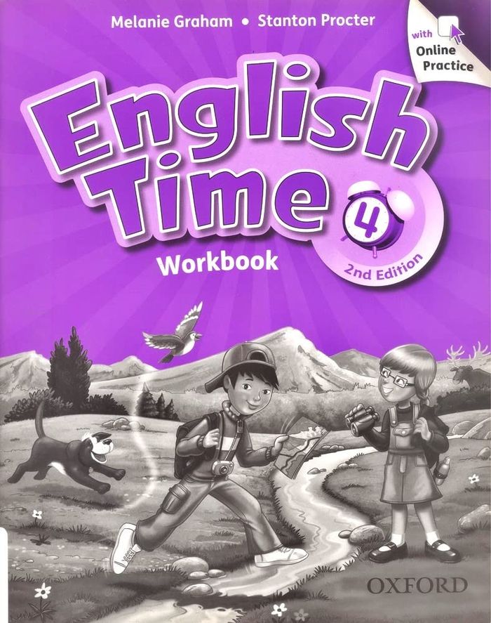 Couverture du livre « ENGLISH TIME, SECOND EDITION 4: WORKBOOK WITH ONLINE PRACTICE PACK » de Xxx, librairie Les Contes Infusés à Corte