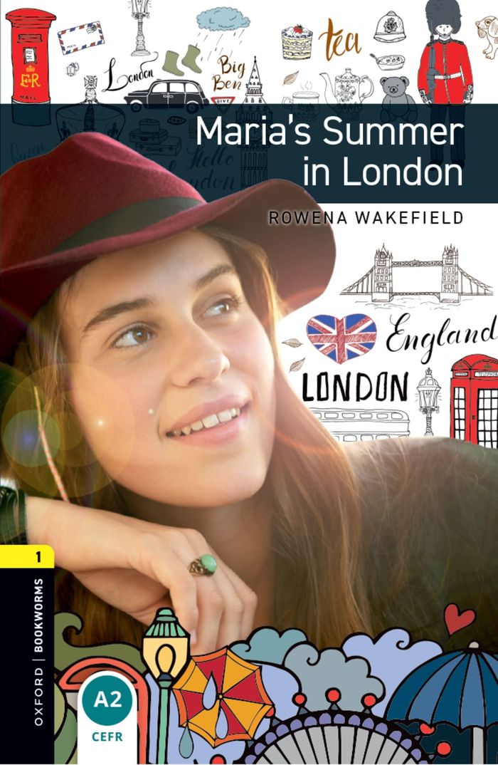 Couverture du livre « OXFORD BOOKWORMS LIBRARY LEVEL 1: MARIA'S SUMMER IN LONDON AUDIO PACK » de Wakefield, Rowena, librairie Les Contes Infusés à Corte