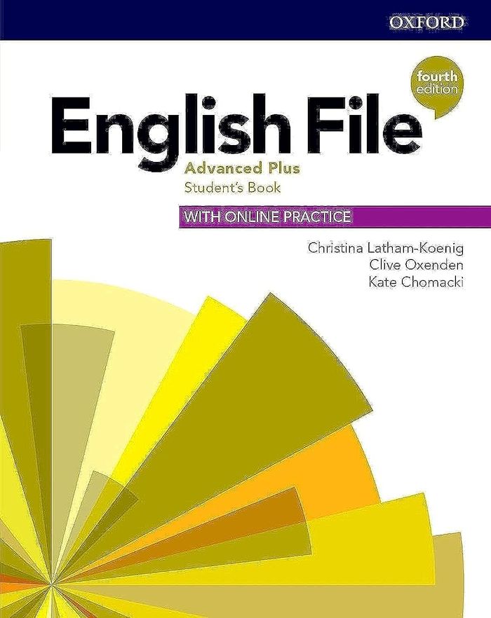 Couverture du livre « ENGLISH FILE 4TH EDITION ADVANCED PLUS; STUDENT'S BOOK WITH ONLINE PRACTICE » de Xxx, librairie Les Contes Infusés à Corte