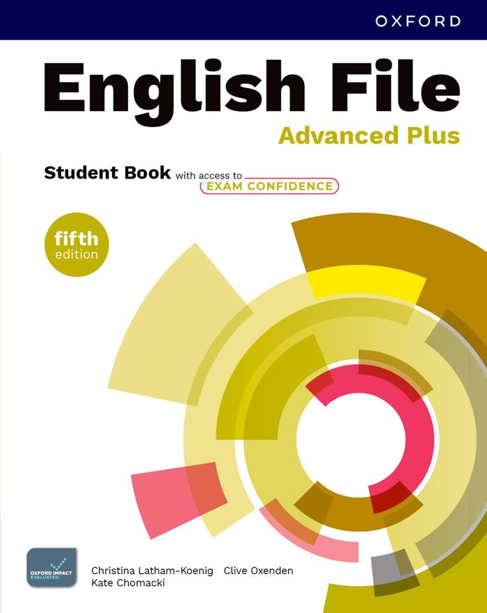 Couverture du livre « ENGLISH FILE FIFTH EDITION ADVANCED PLUS; STUDENT'S BOOK WITH ACCESS TO EXAM CONFIDENCE » de C-K. Al, librairie Les Contes Infusés à Corte