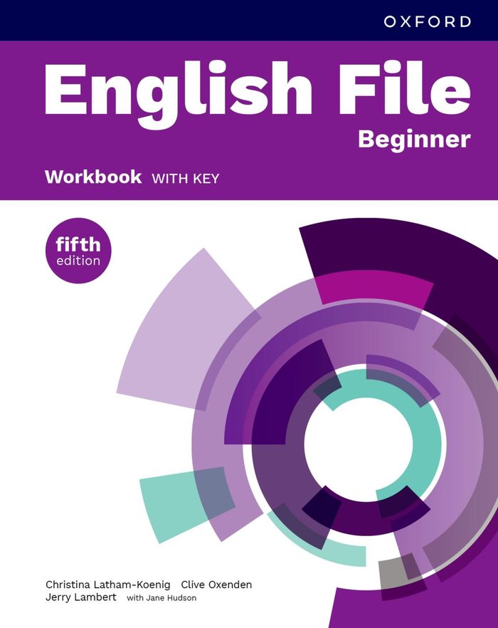 Couverture du livre « ENGLISH FILE 5TH EDITION BEGINNER; WORKBOOK WITH KEY » de C-K. Al., librairie Les Contes Infusés à Corte