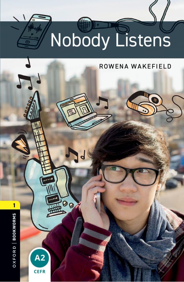 Couverture du livre « OBWL 3E LEVEL 1: NOBODY LISTENS » de Wakefield, Rowena, librairie Les Contes Infusés à Corte