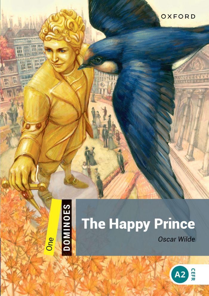 Couverture du livre « DOMINOES, NEW EDITION STARTER: THE HAPPY PRINCE » de Xxx, librairie Les Contes Infusés à Corte
