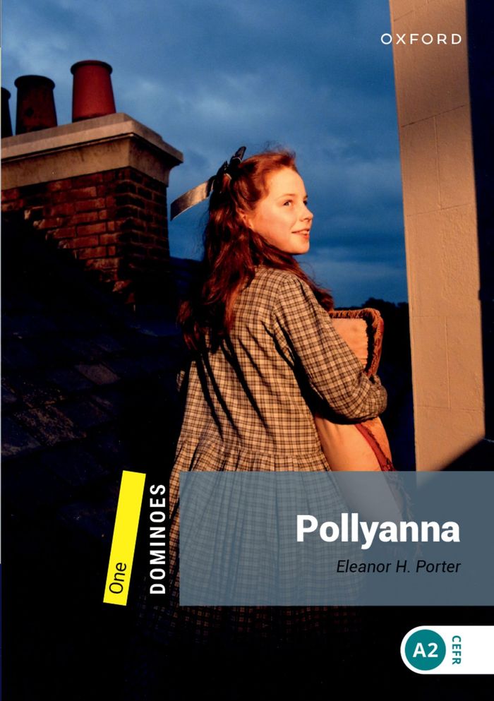 Couverture du livre « DOMINOES, NEW EDITION LEVEL 1: POLLYANNA » de Xxx, librairie Les Contes Infusés à Corte