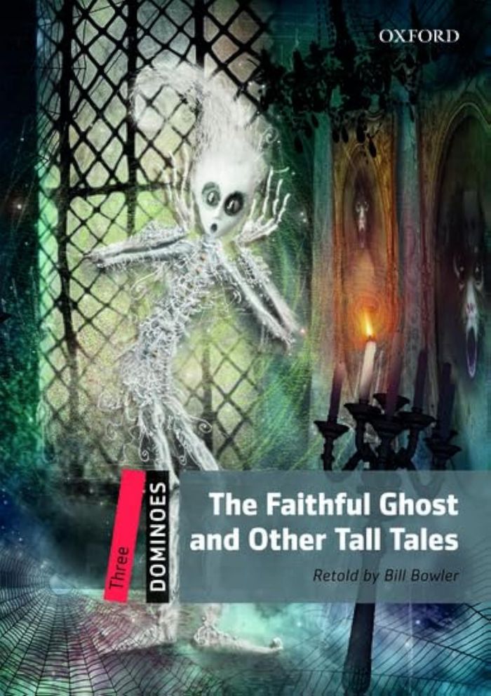 Couverture du livre « DOMINOES, NEW EDITION LEVEL 3: THE FAITHFUL GHOST AND OTHER TALL TALES MULTIROM PACK » de Bowler, Bill, librairie Les Contes Infusés à Corte