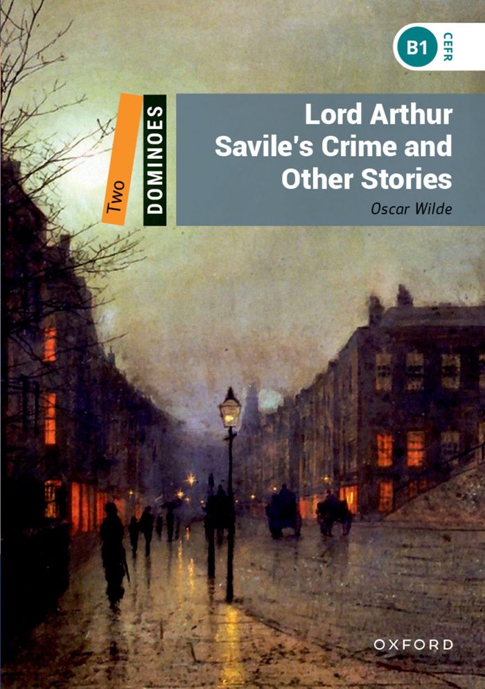 Couverture du livre « DOMINOES, NEW EDITION LEVEL 2: LORD ARTHUR SAVILE'S CRIME AND OTHER STORIES » de Wilde, Oscar, librairie Les Contes Infusés à Corte