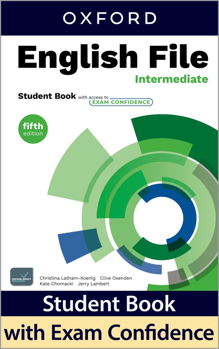 Couverture du livre « ENGLISH FILE 5TH EDITION INTERMEDIATE; STUDENT'S BOOK WITH ACCESS TO EXAM CONFIDENCE » de C-K. Al., librairie Les Contes Infusés à Corte