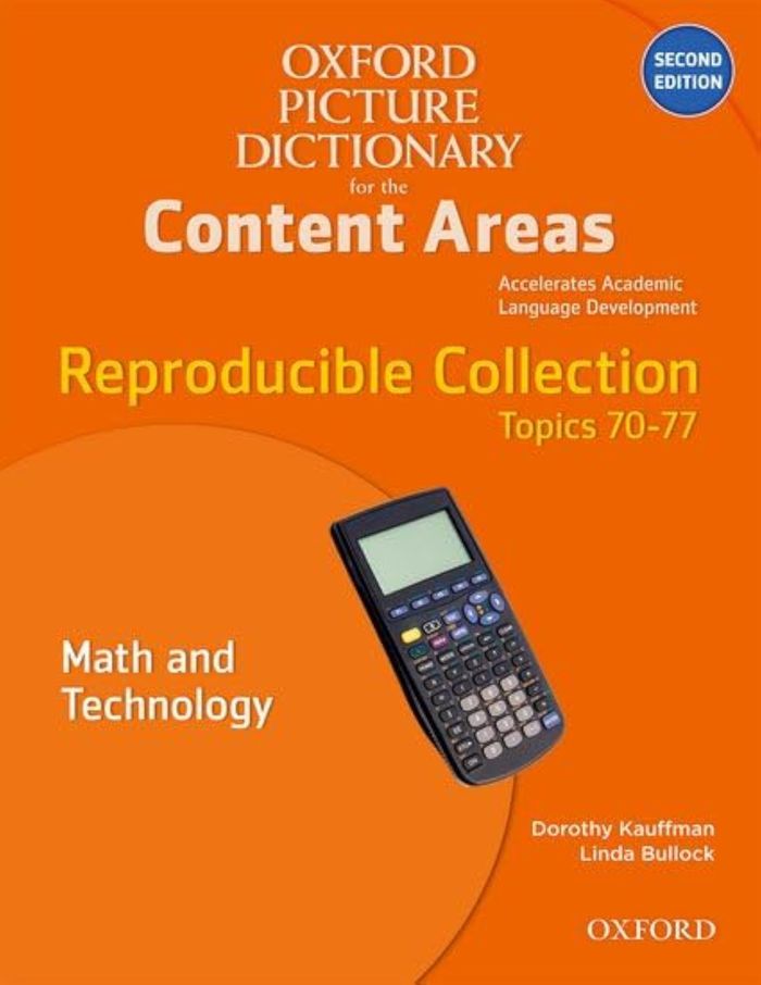 Couverture du livre « OXFORD PICTURE DICTIONARY FOR THE CONTENT AREAS, SECOND EDITION: REPRODUCIBLE MATH & TECHNOLOGY » de Xxx, librairie Les Contes Infusés à Corte