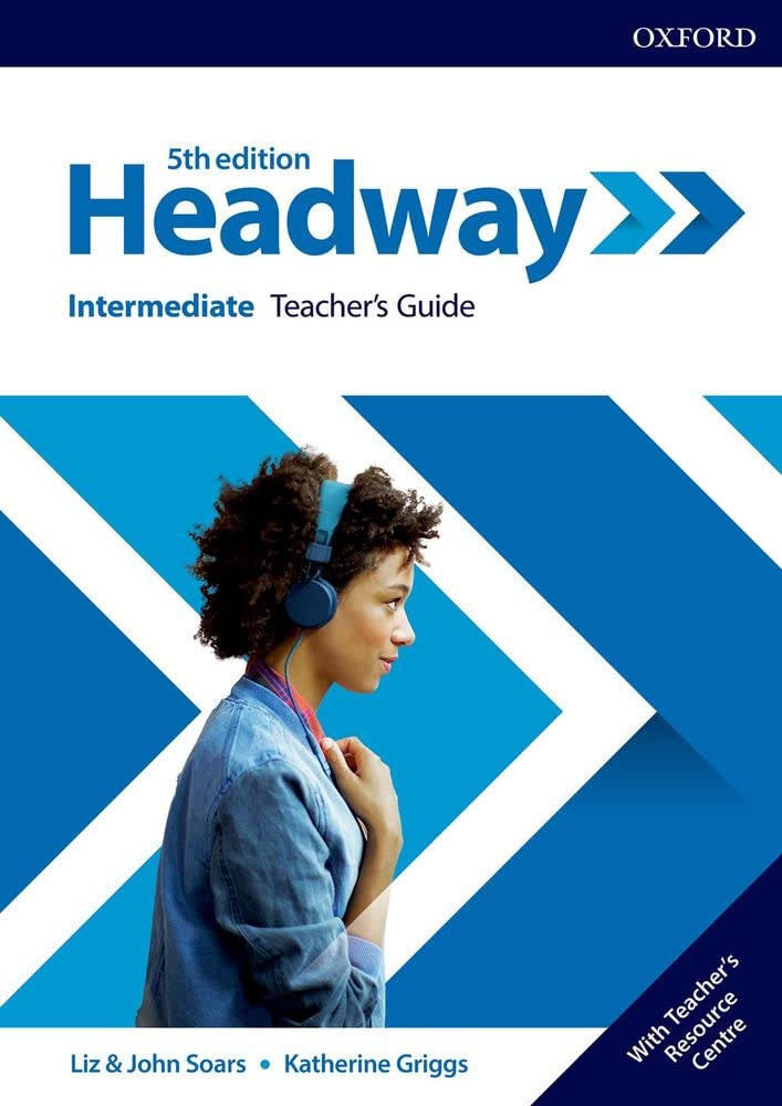 Couverture du livre « HEADWAY 5TH EDITION INTERMEDIATE; TEACHERS' GUIDE WITH RESOURCE CENTER » de Xxx, librairie Les Contes Infusés à Corte